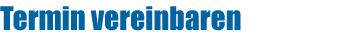 Termin vereinbaren